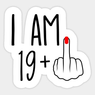 I Am 19 Plus 1 Middle Finger For A 20th Birthday Sticker